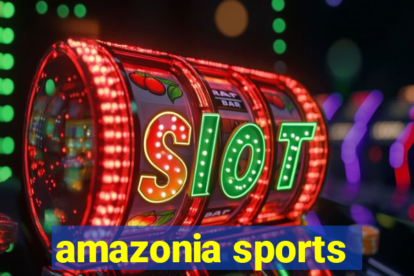 amazonia sports