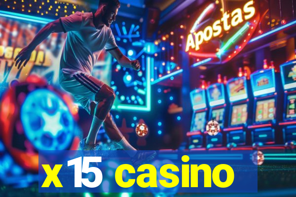 x15 casino