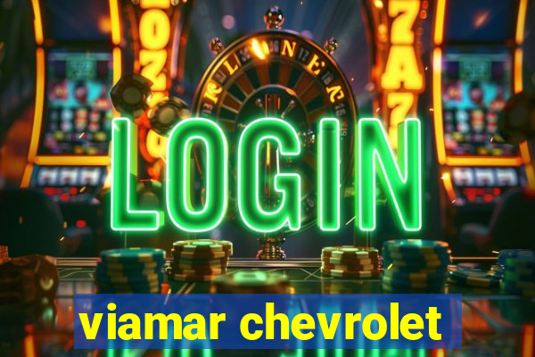 viamar chevrolet