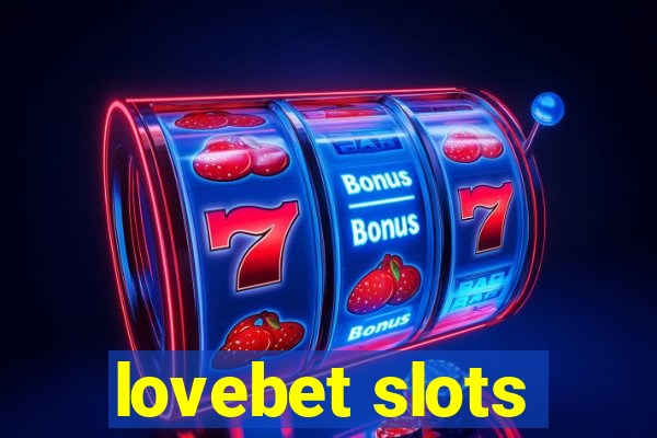 lovebet slots