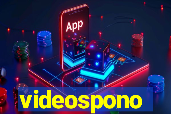 videospono