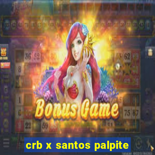 crb x santos palpite