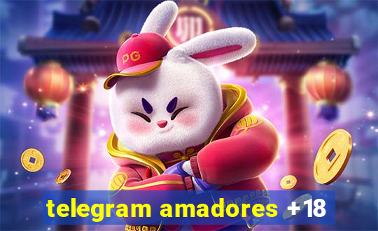 telegram amadores +18