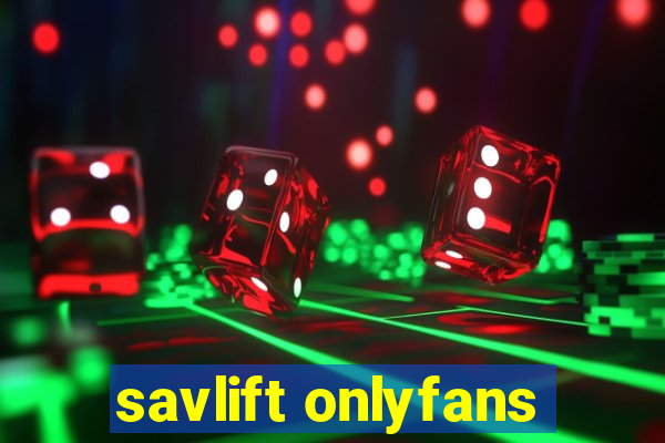 savlift onlyfans