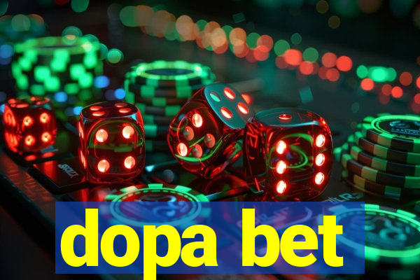 dopa bet