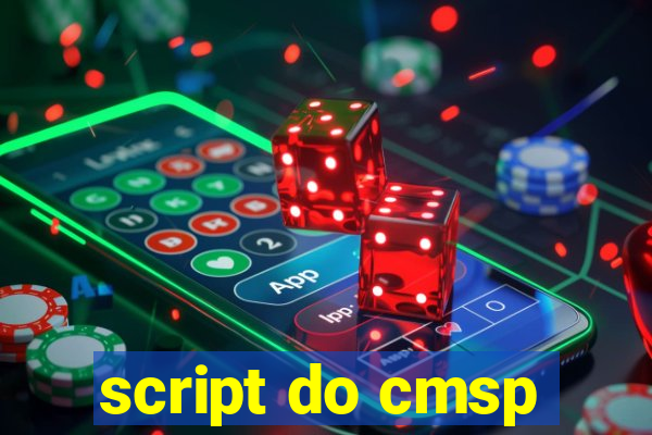 script do cmsp