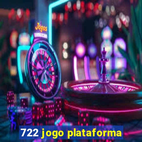 722 jogo plataforma