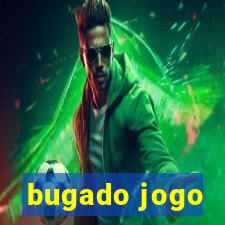 bugado jogo