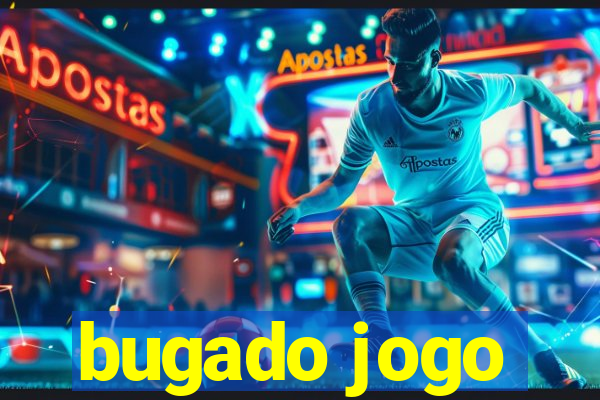 bugado jogo