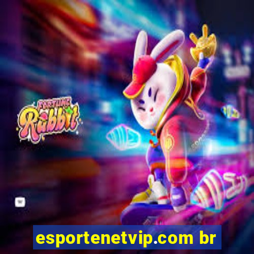 esportenetvip.com br