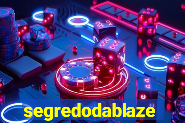 segredodablaze