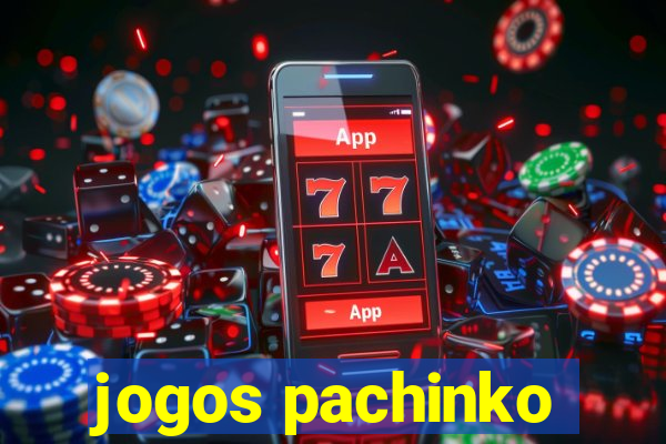 jogos pachinko