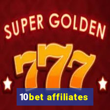 10bet affiliates