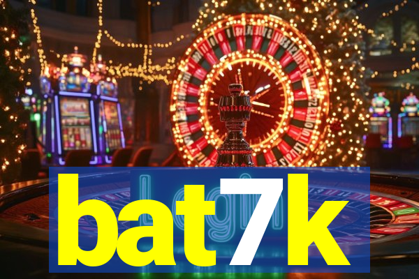 bat7k