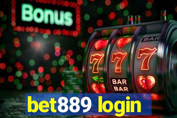 bet889 login