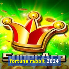 fortune rabbit 2024