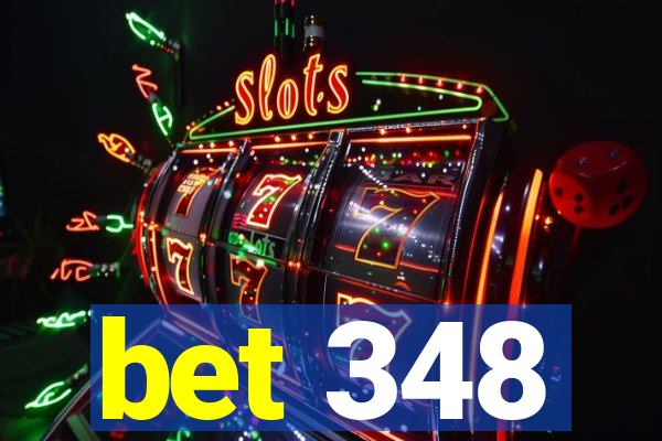 bet 348