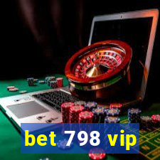 bet 798 vip