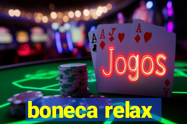 boneca relax