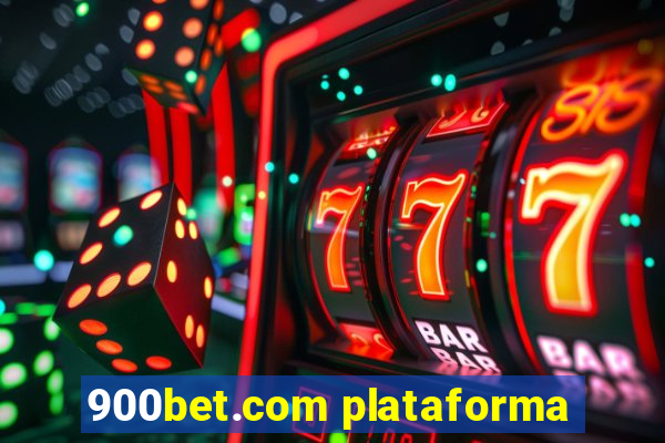 900bet.com plataforma