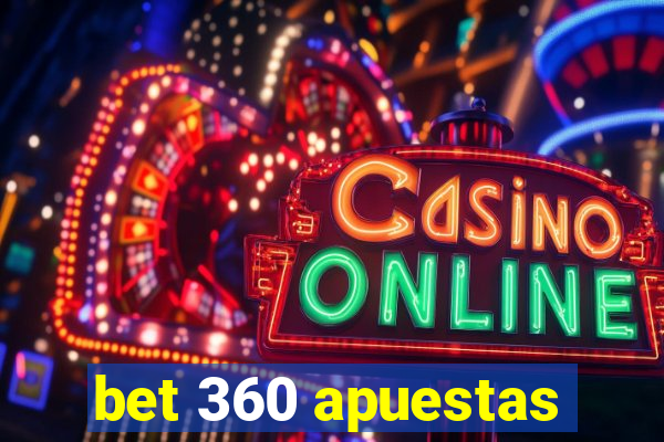 bet 360 apuestas