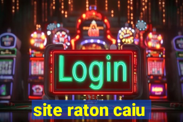 site raton caiu