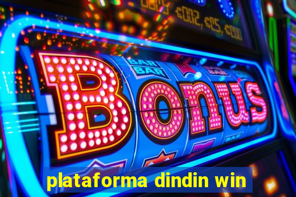 plataforma dindin win