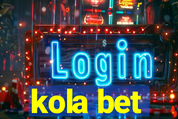 kola bet