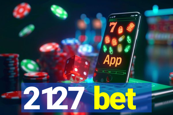 2127 bet