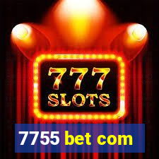 7755 bet com