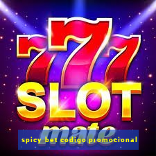 spicy bet codigo promocional