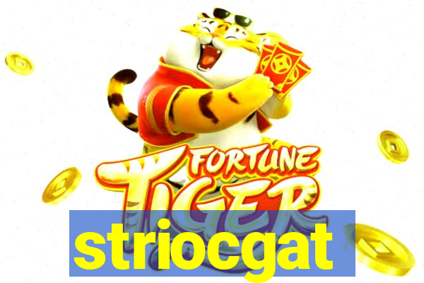 striocgat