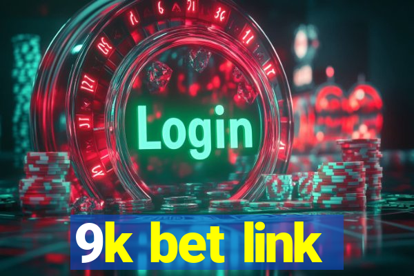 9k bet link