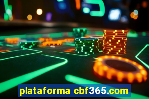 plataforma cbf365.com