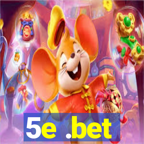 5e .bet