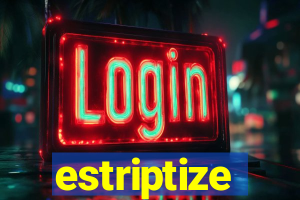 estriptize