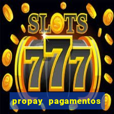 propay pagamentos ltda jogos