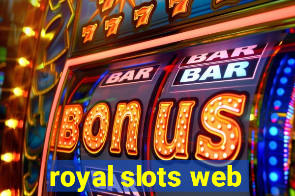 royal slots web