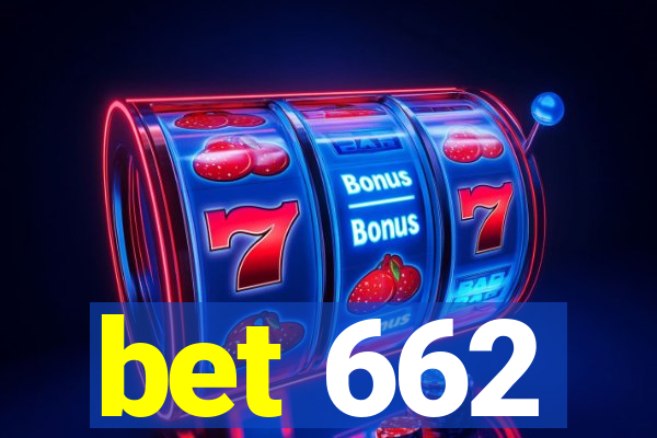 bet 662