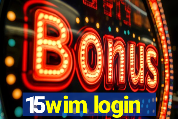 15wim login