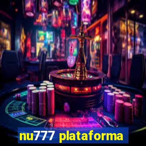 nu777 plataforma