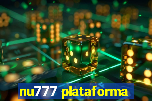 nu777 plataforma