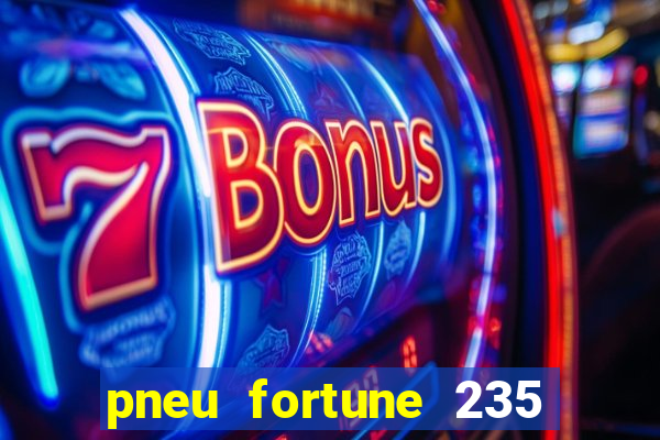 pneu fortune 235 55 r18