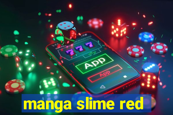 manga slime red