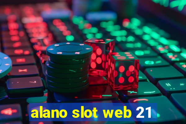 alano slot web 21