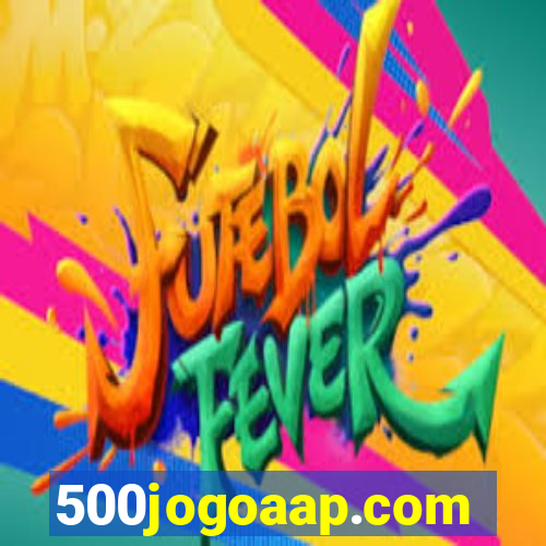 500jogoaap.com