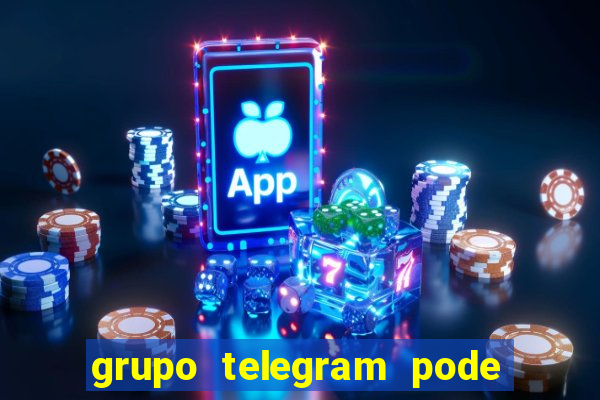 grupo telegram pode tudo gay