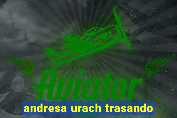 andresa urach trasando