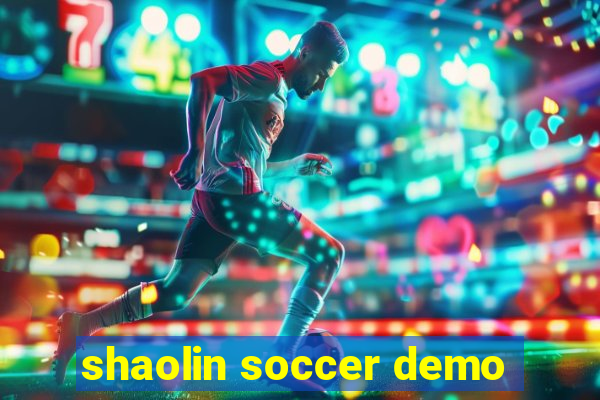 shaolin soccer demo