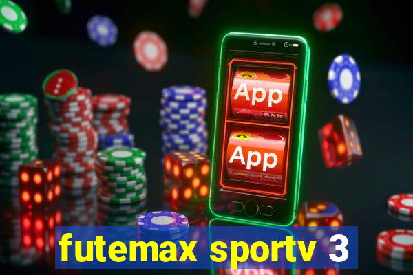 futemax sportv 3